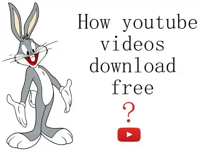 How youtube videos download free